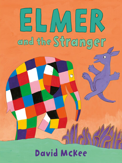 Title details for Elmer and the Stranger by David McKee - Available